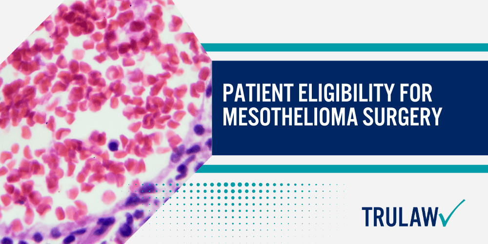 Pleural Mesothelioma Surgical Approaches_ Curative vs.Palliative; Surgical Management of Other Mesothelioma Types; Patient Eligibility for Mesothelioma Surgery