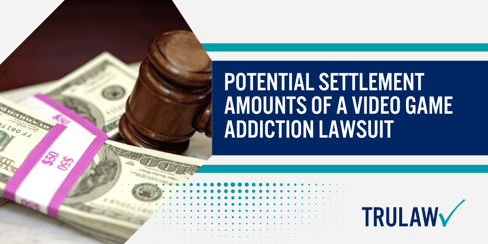 Potential Settlement Amounts of a Video Game Addiction Lawsuit