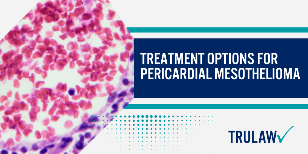 Clinical Presentation of Pericardial Mesothelioma; Pericardial Mesothelioma_ Early Signs & Symptoms; Progression of Pericardial Mesothelioma Symptoms; Initial Pericardial Mesothelioma Screenings and Imaging; Treatment Options for Pericardial Mesothelioma