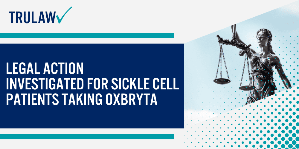 Legal Action Investigated for Sickle Cell Patients Taking Oxbryta