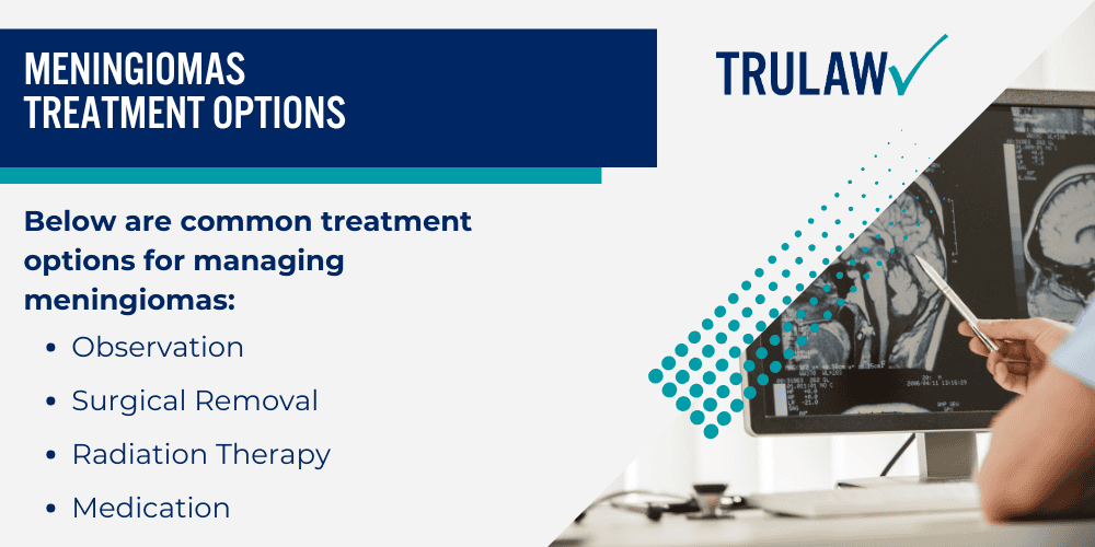 What are Meningiomas (Brain Tumors); Diagnosing the Symptoms of Meningiomas; Meningiomas Treatment Options