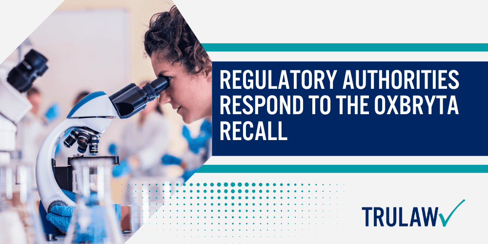 Legal Action Investigated for Sickle Cell Patients Taking Oxbryta; About the Oxbryta Recall; Common and Severe Side Effects Reported; Regulatory Authorities Respond to the Oxbryta Recall