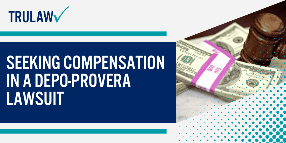 How Can a Depo-Provera Attorney from TruLaw Help You; How much does it cost to hire a Depo-Provera lawyer from TruLaw; Eligibility criteria for filing a depo provera lawsuit; Who Qualifies for the Depo-Provera Lawsuit; Who Does Not Qualify for the Depo-Provera Lawsuit; Health Impacts of Depo-Provera; Side Effects of Depo-Provera and Associated Health Risks; Legal Process for a Depo-Provera Lawsuit; Steps to File a Depo-Provera Lawsuit; Who Is Being Sued in the Depo-Provera Lawsuit; Requirements and Documentation for Filing; What Do I Need to File a Depo-Provera Lawsuit; Important Financial and Legal Documents; Seeking Compensation in a Depo-Provera Lawsuit