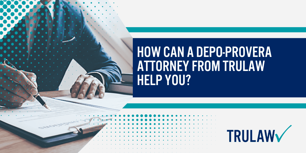 How Can A Depo-Provera Attorney from TruLaw Help You